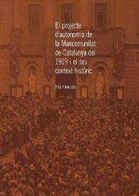 El Projecte d'autonomia de la Mancomunitat de Catalunya del 1919 i el seu context històric 