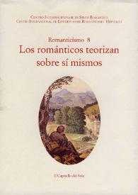Romanticismo 8 : Los románticos teorizan sobre sí mismos : actas del VIII Congreso (Saluzzo, 21-23 de Marzo de 2002)