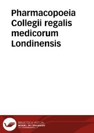 Pharmacopoeia Collegii regalis medicorum Londinensis