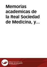 Memorias academicas de la Real Sociedad de Medicina, y demàs ciencias de Seuilla : extracto de las obras, y observaciones, presentadas en ella año...