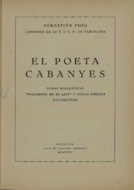 El poeta Cabanyes : notas biográficas, 'Preludios de mi lira' y otras poesías, documentos