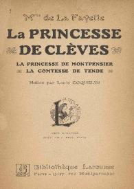 La princesse de Clèves ; La princesse de Montpensier ; La comtesse de Tende