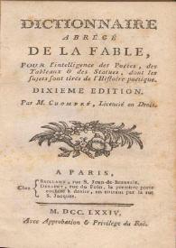 Dictionnaire abrégé de la fable, pour l'intelligence des Poëtes, des tableaux & des Statues, dont les sujets son tirés de l'Histoire poétique