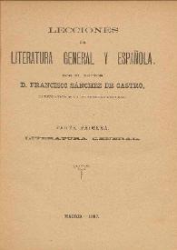 Lecciones de literatura general y española. Parte primera. Literatura general