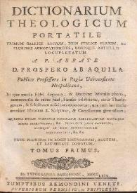 Dictionarum Theologicum portatile primum Gallice editum, dein Italice versum,... articulis locupletatum