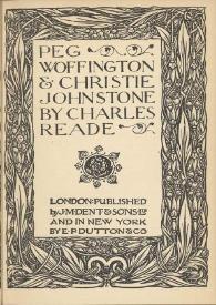 Peg Woffington ; and Christie Johnstone