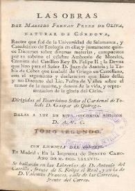 Las obras del maestro Fernán Pérez de Oliva,  natural de Cordova, ..., y juntamente quince Discursos sobre diversas materias. Tomo segundo