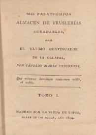 Mis pasatiempos, almacen de fruslerías agradables. Tomo I