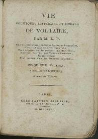 Vie politique, littéraire et morale de Voltaire