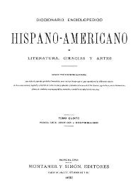Diccionario enciclopédico hispano-americano de literatura, ciencias y artes. Tomo 5(1)