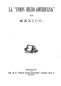 La Unión Ibero-Americana en México