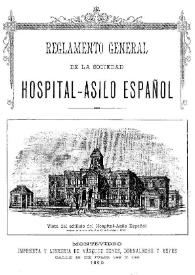 Reglamento general de la Sociedad Hospital-Asilo Español