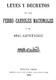 Leyes y decretos de los ferrocarriles nacionales y su reglamentación