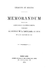 Memorandum presentado al Excmo. Gobierno de la República Argentina, impugnando la Circular de la Cancillería de Chile de 24 de diciembre de 1881