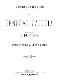 Recopilación de los artículos publicados en La Lucha desde el 29 de abril hasta el 21 de mayo de 1896 : causas que influyeron notablemente en la anticipación de la actual guerra separatista durante el periodo de gobierno del General Calleja