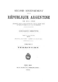Segundo censo de la República Argentina, mayo 10 de 1895 : decretado en la Administración del Dr. Saenz Peña, verificado en la del Dr. Uriburu. Tomo 1