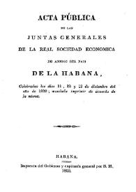 Acta pública de las Juntas Generales de la Real Sociedad Ecónomica de Amigos del País de La Habana