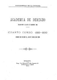 Academia de Derecho creada por R.D. de 10 de agosto de 1886: cuarto curso : 1889-1890, sesión de clausura, 30 de abril de 1890