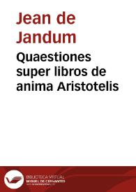 Quaestiones super libros de anima Aristotelis