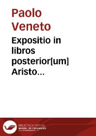 Expositio in libros posterior[um] Aristo...