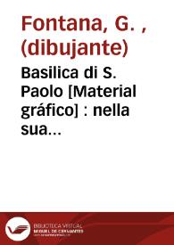 Basilica di S. Paolo [Material gráfico] : nella sua nave di mezzo