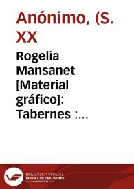 Rogelia Mansanet [Material gráfico]: Tabernes : Selected oranges.