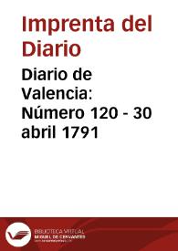 Diario de Valencia: Número 120 - 30 abril 1791
