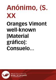 Oranges Vimont well-known [Material gráfico]: Consuelo García Botella vda. de Vicente Mont : Algemesí (Valencia).