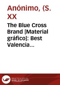The Blue Cross Brand [Material gráfico]: Best Valencia quality : extra selected onions : Antonio Valls.
