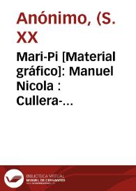 Mari-Pi [Material gráfico]: Manuel Nicola : Cullera- Valencia.