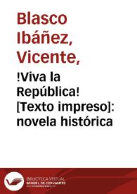 !Viva la República! : novela histórica