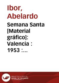 Semana Santa [Material gráfico]: Valencia : 1953 : Distrito marítimo