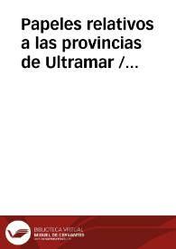 Papeles relativos a las provincias de Ultramar 