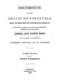 Documentos para los Anales de Venezuela desde el movimiento separatista de la Union Colombiana hasta nuestros dias.  Tomo 8
