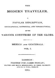 A Popular description, geographical, historical, and topographical, of the various countries of the globe. Tomo 1