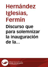 Discurso que para solemnizar la inauguración de la estatua de Fr. Luis de León