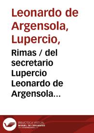 Rimas del secretario Lupercio Leonardo de Argensola. Tomo I