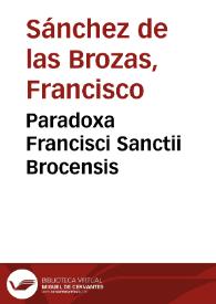 Paradoxa Francisci Sanctii Brocensis