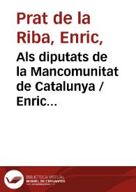 Als diputats de la Mancomunitat de Catalunya