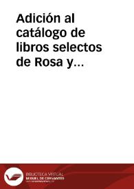 Adición al catálogo de libros selectos de Rosa y Bouret que se hallan de venta en la Libreria de R. Mogollón Guzmán