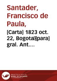 [Carta] 1823 oct. 22, Bogotá [para] gral. Ant. Nariño, Leyba [recurso electrónico] / F.P. Santander