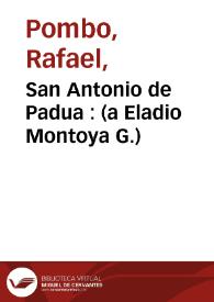 San Antonio de Padua  : (a Eladio Montoya G.)