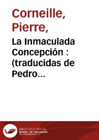 La Inmaculada Concepción  : (traducidas de Pedro Corneille)