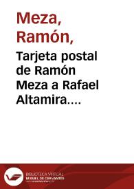 Tarjeta postal de Ramón Meza a Rafael Altamira. Habana, 3 de marzo de 1910