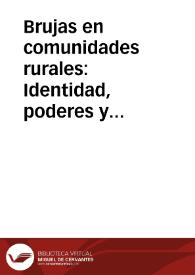 Brujas en comunidades rurales: Identidad, poderes y narraciones en un 'pueblo de brujas' del centro–occidente español.
