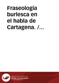 Fraseología burlesca en el habla de Cartagena.