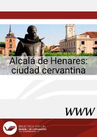 Alcalá de Henares : ciudad cervantina