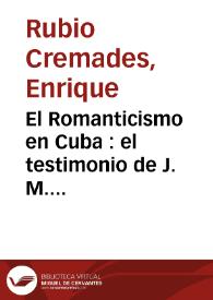 El Romanticismo en Cuba : el testimonio de J. M. Andueza en su obra 