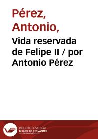 Vida reservada de Felipe II