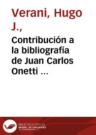 Contribución a la bibliografía de Juan Carlos Onetti 